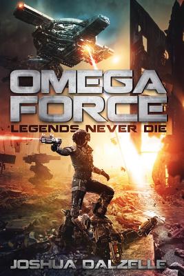 Omega Force Legends Never Die Paperback Books Inc. The