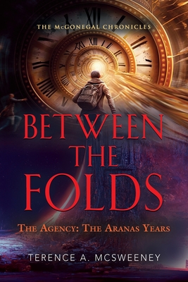 Between the Folds - The Agency: The Aranas Years Cover Image