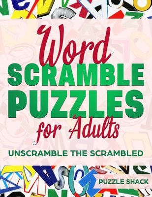 word scramble puzzles for adults unscramble the scrambled jumble word games word scramble for adults fun activity games for adults large print paperback pass books