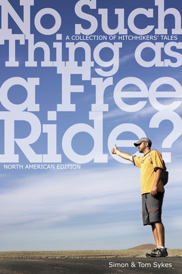 No Such Thing as a Free Ride?: A Collection of Hitchhiking Tales Cover Image
