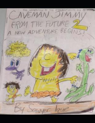 Caveman Jimmy From The Future 2: A New Adventure Begins! By Connor Balus (Illustrator), Sawyer Ique Cover Image