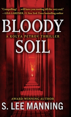 Bloody Soil: A Kolya Petrov Thriller