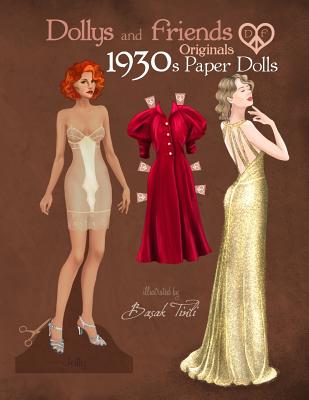 Dollys and Friends Originals 1930s Paper Dolls: Glamorous