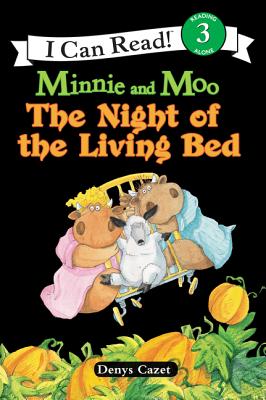 Minnie and Moo: The Night of the Living Bed (I Can Read Level 3) Cover Image