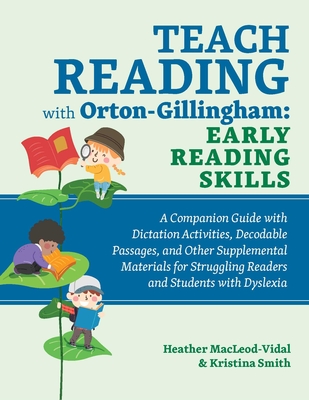 Teach Reading with Orton-Gillingham: Early Reading Skills: A 