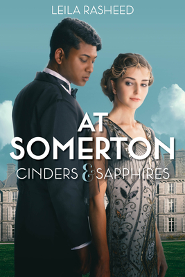 At Somerton: Cinders & Sapphires By Leila Rasheed Cover Image
