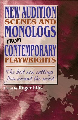 New Audition Scenes and Monologs from Contemporary Playwrights