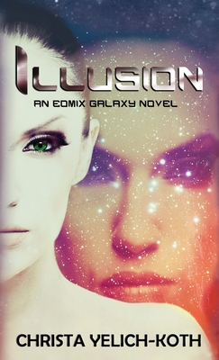 Illusion By Christa Yelich-Koth Cover Image