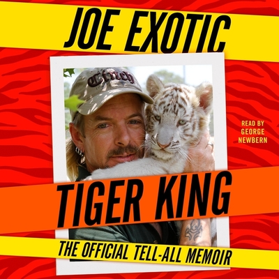 Tiger King: The Official Tell-All Memoir Cover Image