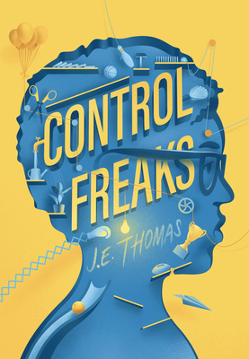 Control Freaks By J.E. Thomas Cover Image