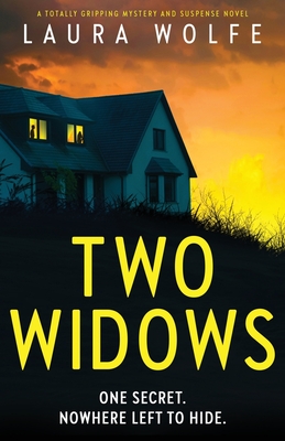 Two Widows: A totally gripping mystery and suspense novel By Laura Wolfe Cover Image