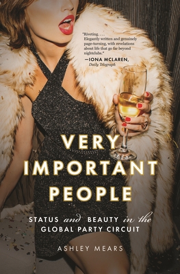 Very Important People: Status and Beauty in the Global Party Circuit Cover Image