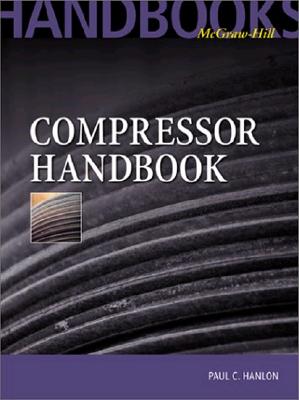 Compressor Handbook (McGraw-Hill Handbooks)