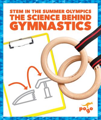 The Science Behind Gymnastics By Jenny Fretland Vanvoorst Cover Image