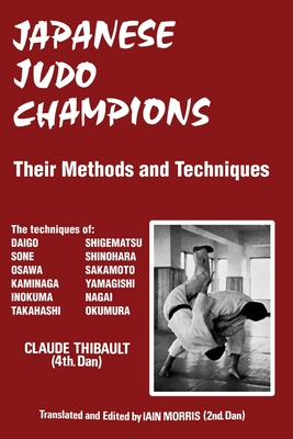 Japanese Judo Champions: Their Methods and Techniques Cover Image