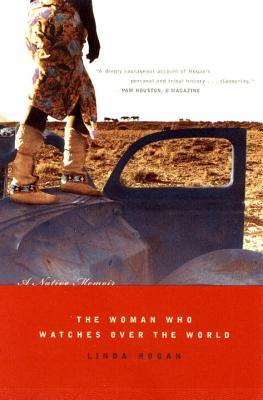 The Woman Who Watches Over the World: A Native Memoir Cover Image