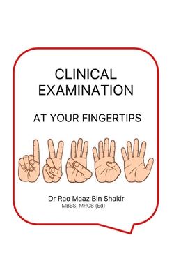 Clinical Examination at Your Fingertips