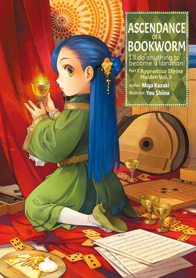 Ascendance of a Bookworm: Part 2 Volume 3 By Miya Kazuki, You Shiina (Illustrator), Quof (Translator) Cover Image
