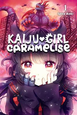 Kaiju Girl Caramelise, Vol. 1 By Spica Aoki Cover Image