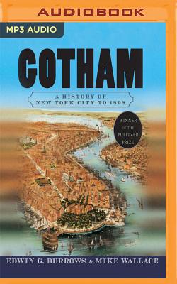 Gotham: A History of New York City to 1898 (History of NYC) Cover Image