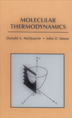 Molecular Thermodynamics By Donald a. McQuarrie, John D. Simon Cover Image