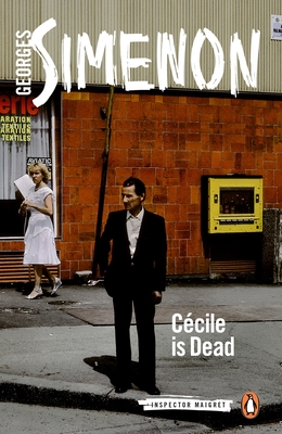 Cécile Is Dead (Inspector Maigret #20) Cover Image