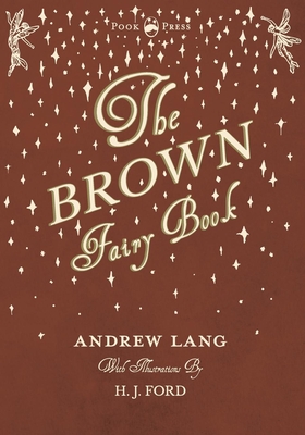 The Brown Fairy Book (Andrew Lang's Fairy Books #9) Cover Image