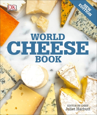 World Cheese Book By Juliet Harbutt Cover Image