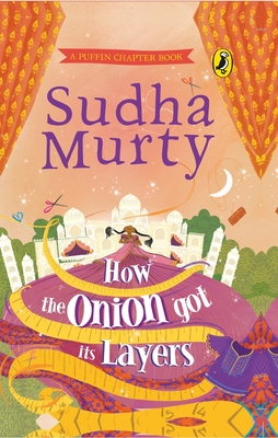 How the Onion Got Its Layers (Puffin Chapter Books)