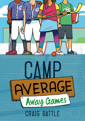 Camp Average: Away Games By Craig Battle Cover Image