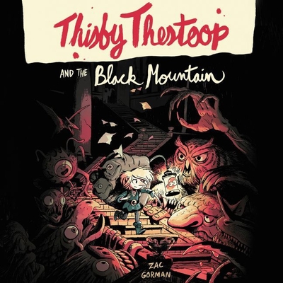 Cover for Thisby Thestoop and the Black Mountain Lib/E