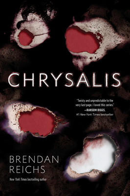 Chrysalis (Project Nemesis #3) By Brendan Reichs Cover Image