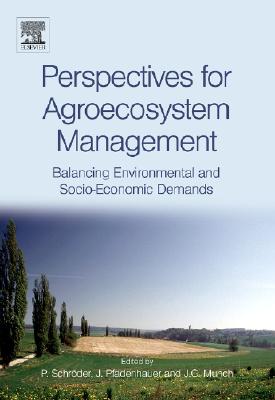 Perspectives for Agroecosystem Management:: Balancing Environmental and Socio-Economic Demands Cover Image