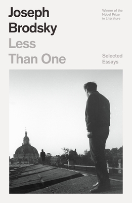 Less Than One: Selected Essays (FSG Classics) Cover Image