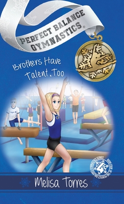 Brothers Have Talent, Too (Perfect Balance Gymnastics #4) Cover Image