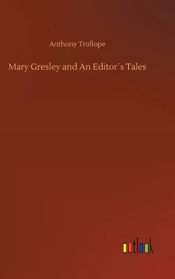 Mary Gresley and An Editor´s Tales Cover Image