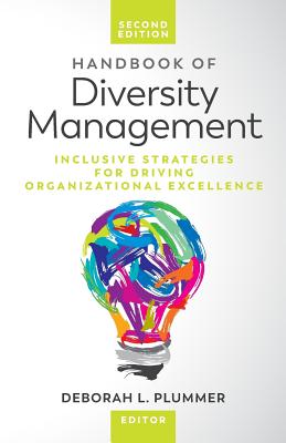 Handbook of Diversity Management: Inclusive Strategies for Driving Organizational Excellence Cover Image