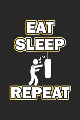 Eat Sleep Repeat: Monatsplaner, Termin-Kalender- Geschenk-Idee für Boxer - A5 - 120 Seiten Cover Image