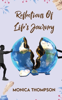 Reflection's of Life's Journey By Monica Thompson Cover Image