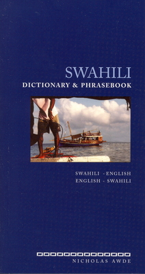 Swahili Dictionary and Phrasebook: Swahili-English/English-Swahili By Nicholas Awde Cover Image