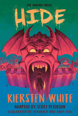 Hide: The Graphic Novel By Kiersten White, Scott Peterson (Adapted by), Veronica Fish (Illustrator), Andy Fish (Illustrator) Cover Image
