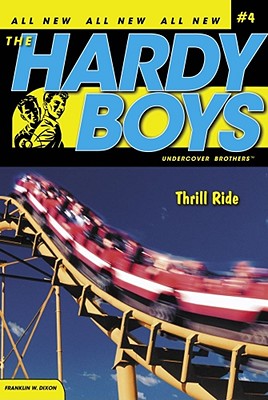 Thrill Ride (Hardy Boys (All New) Undercover Brothers #4) By Franklin W. Dixon Cover Image