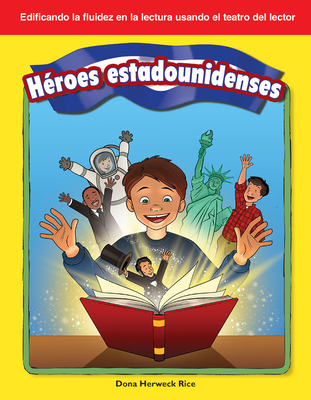 Héroes estadounidenses (American Heroes) (Reader's Theater) Cover Image