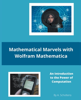Mathematical Marvels with Wolfram Mathematica Cover Image