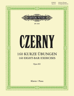 160 Eight-Bar Exercises Op. 821 for Piano (Edition Peters) Cover Image