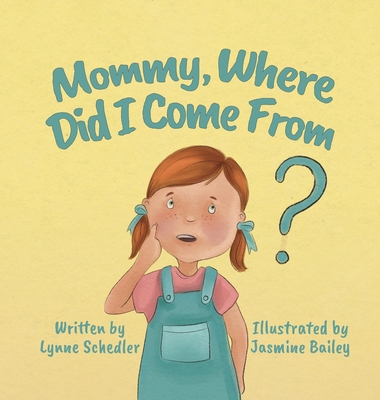 Mommy, Where Did I Come From? Cover Image