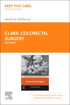 Colorectal Surgery - Elsevier E-Book on Vitalsource (Retail Access Card): A Companion to Specialist Surgical Practice