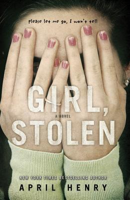 Girl, Stolen: A Novel