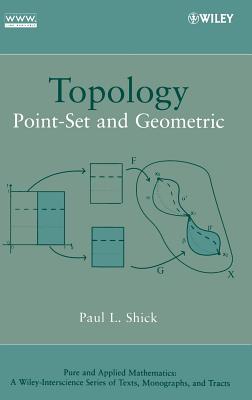 Topology: Point-Set and Geometric (Pure and Applied Mathematics: A Wiley Texts #83)