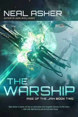 The Warship: Rise of the Jain, Book Two By Neal Asher Cover Image